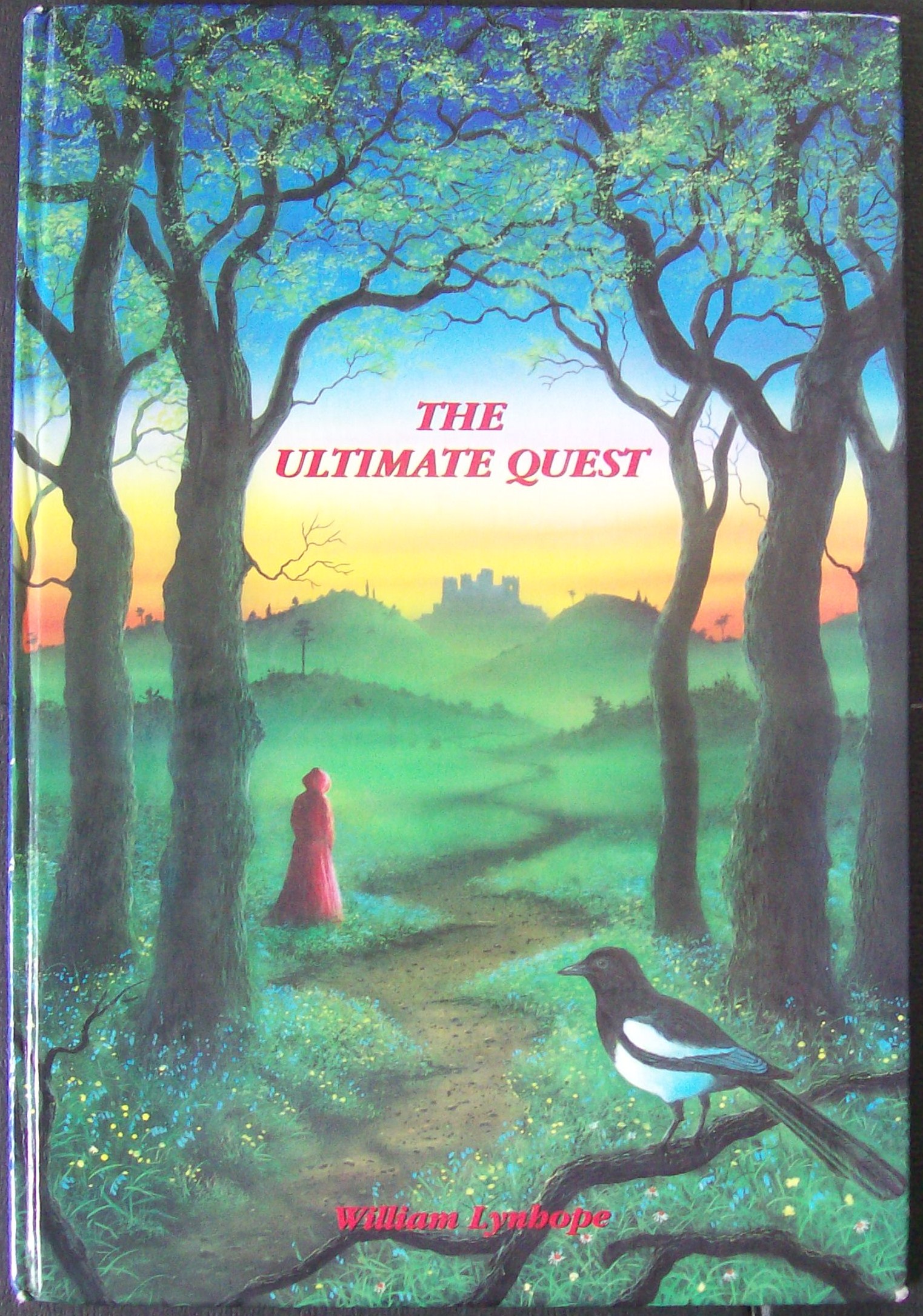 The Ultimate Quest by William Lynhope