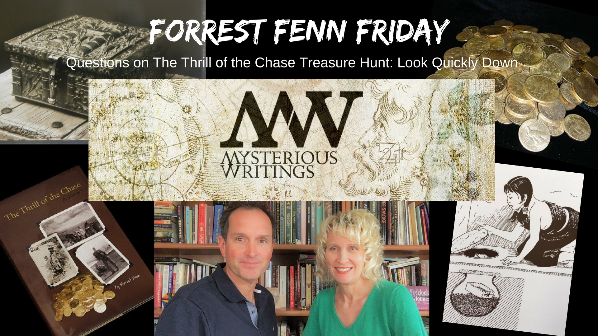 Forrest Fenn Friday: Questions on The Thrill of the Chase Treasure Hunt: Look Quickly Down