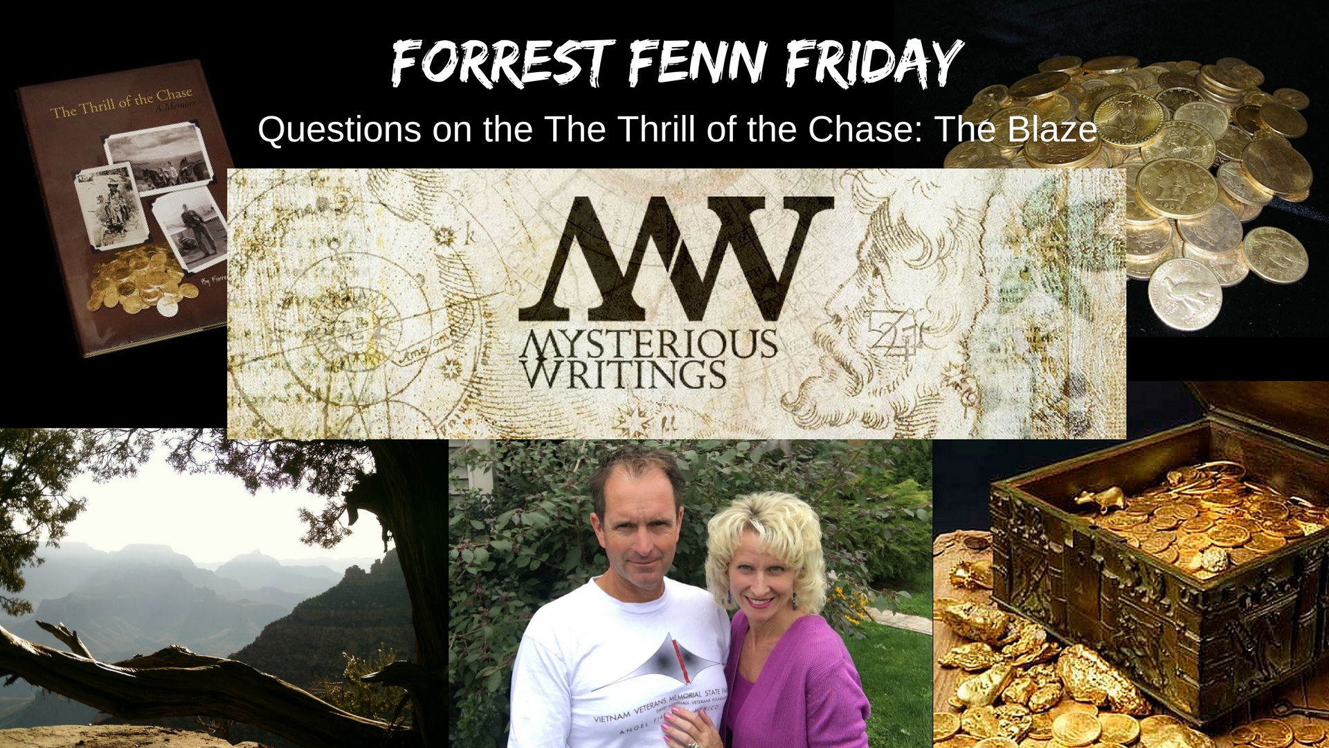 Forrest Fenn Friday: Questions on The Thrill of the Chase Treasure Hunt: The Blaze