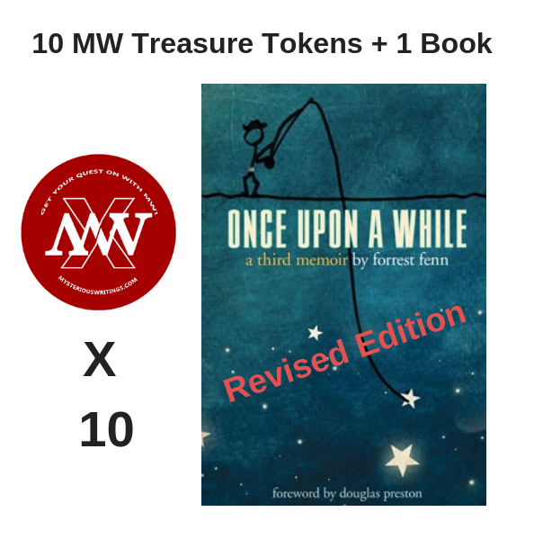 Chance to Win Revised Edition of Once Upon A While by Forrest Fenn (plus 10 MW Treasure Tokens)
