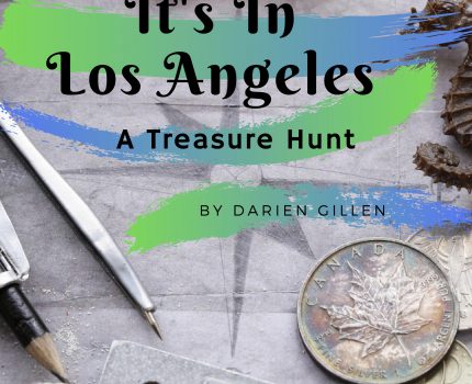 Six Questions with Darien Gillen: Creator of It’s In Los Angeles, A Treasure Hunt
