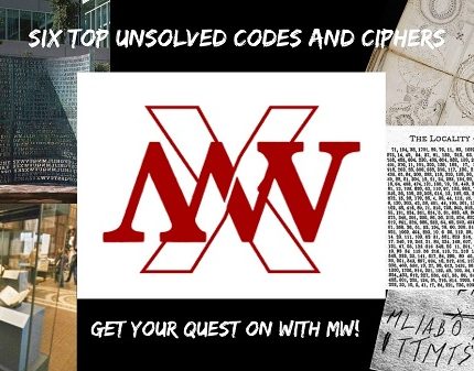 Six Top Unsolved Codes and Ciphers