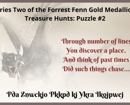 Puzzle #2 for Series Two of the Forrest Fenn Gold Medallion Treasure Hunts released!
