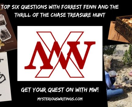 Back Stories and The Top Six Questions with Forrest Fenn and The Thrill of the Chase Treasure Hunt