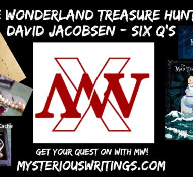 The Wonderland Treasure Hunts! $10,000 + in Treasure to Claim! Six Questions with David Jacobsen