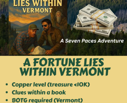 Seven Paces Interview! Vermont Clues, Solved Hunts, and NEW 25K Hunt